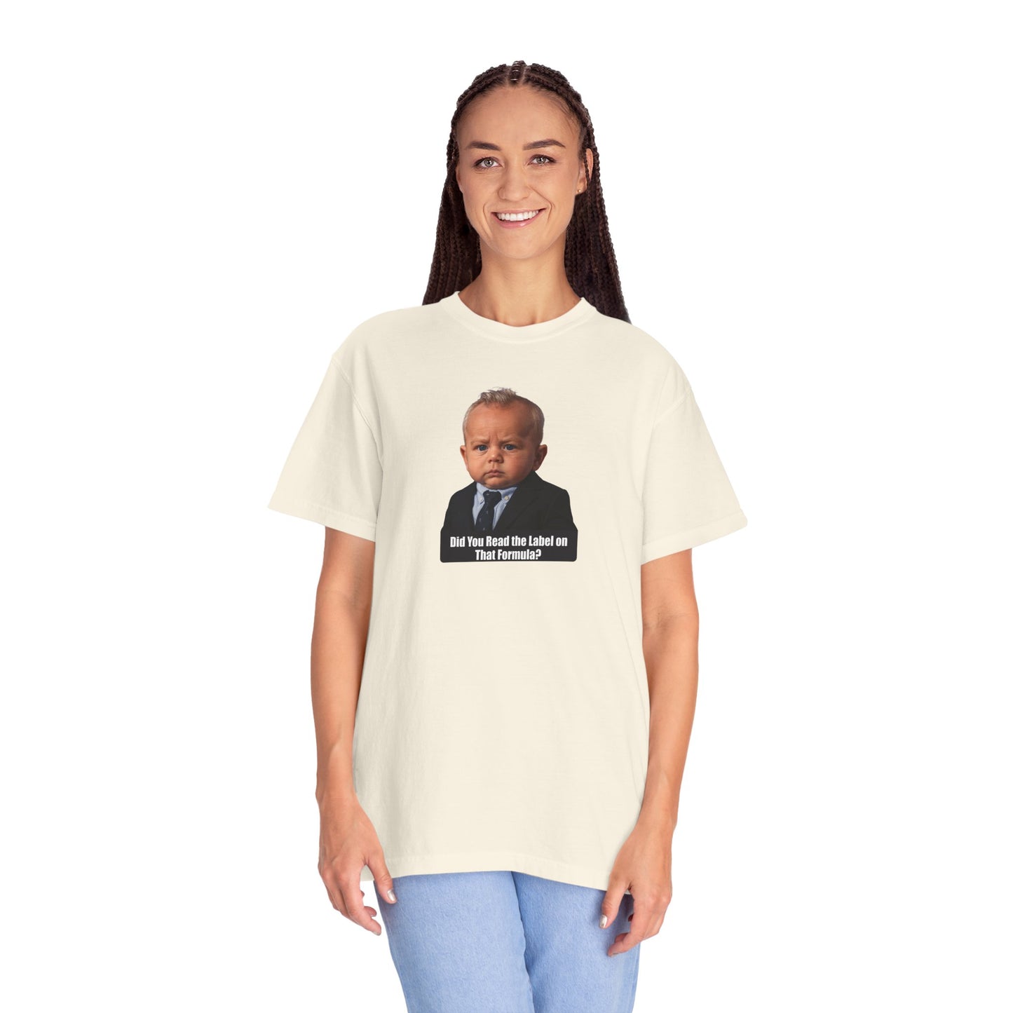"Did You Read the Label on That Formula?" Baby RFK Jr Tee