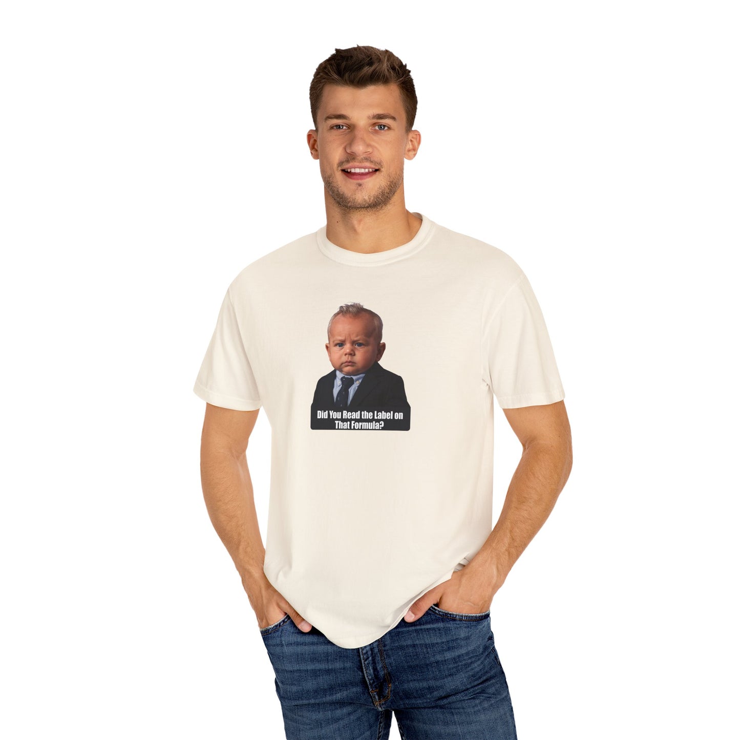 "Did You Read the Label on That Formula?" Baby RFK Jr Tee