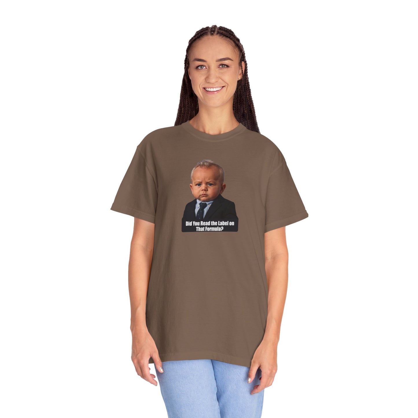 "Did You Read the Label on That Formula?" Baby RFK Jr Tee