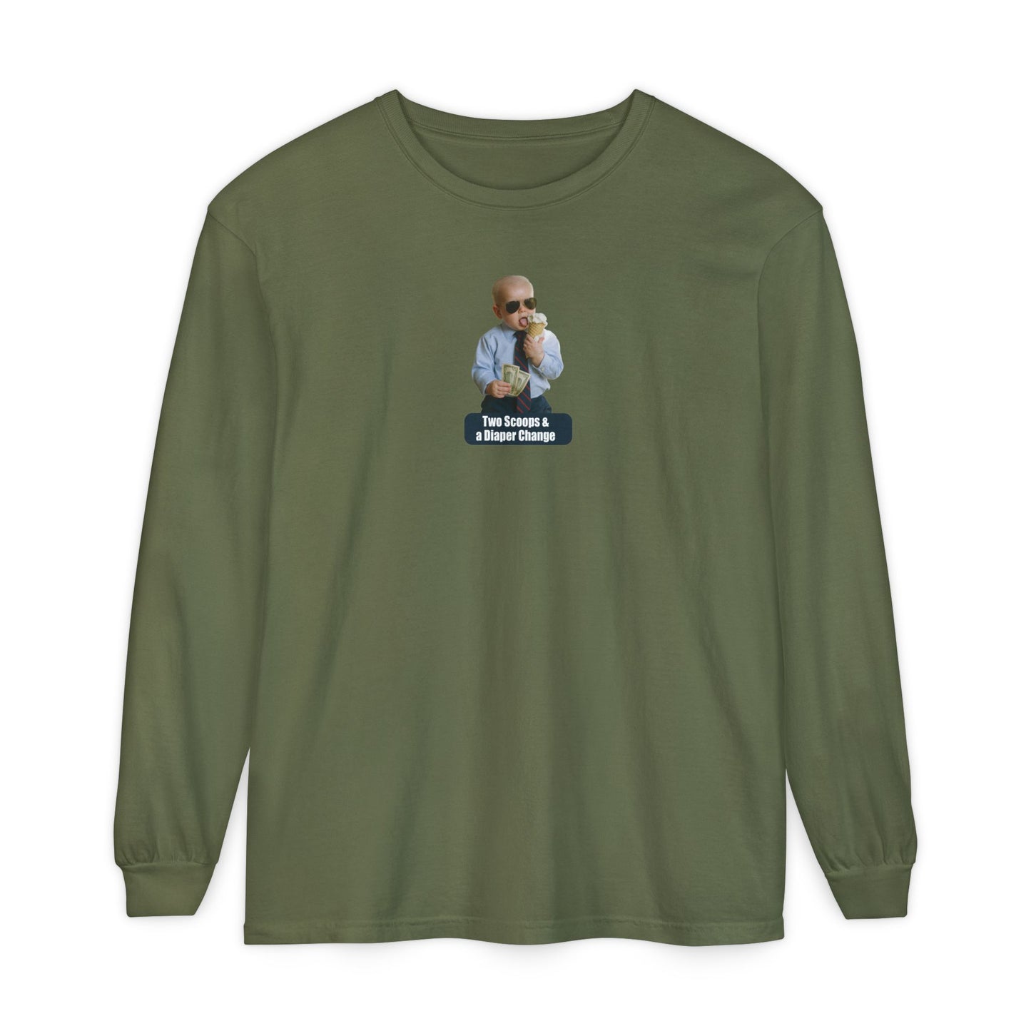 Two Scoops & a Diaper Change Long Sleeve Shirt - Joe Biden