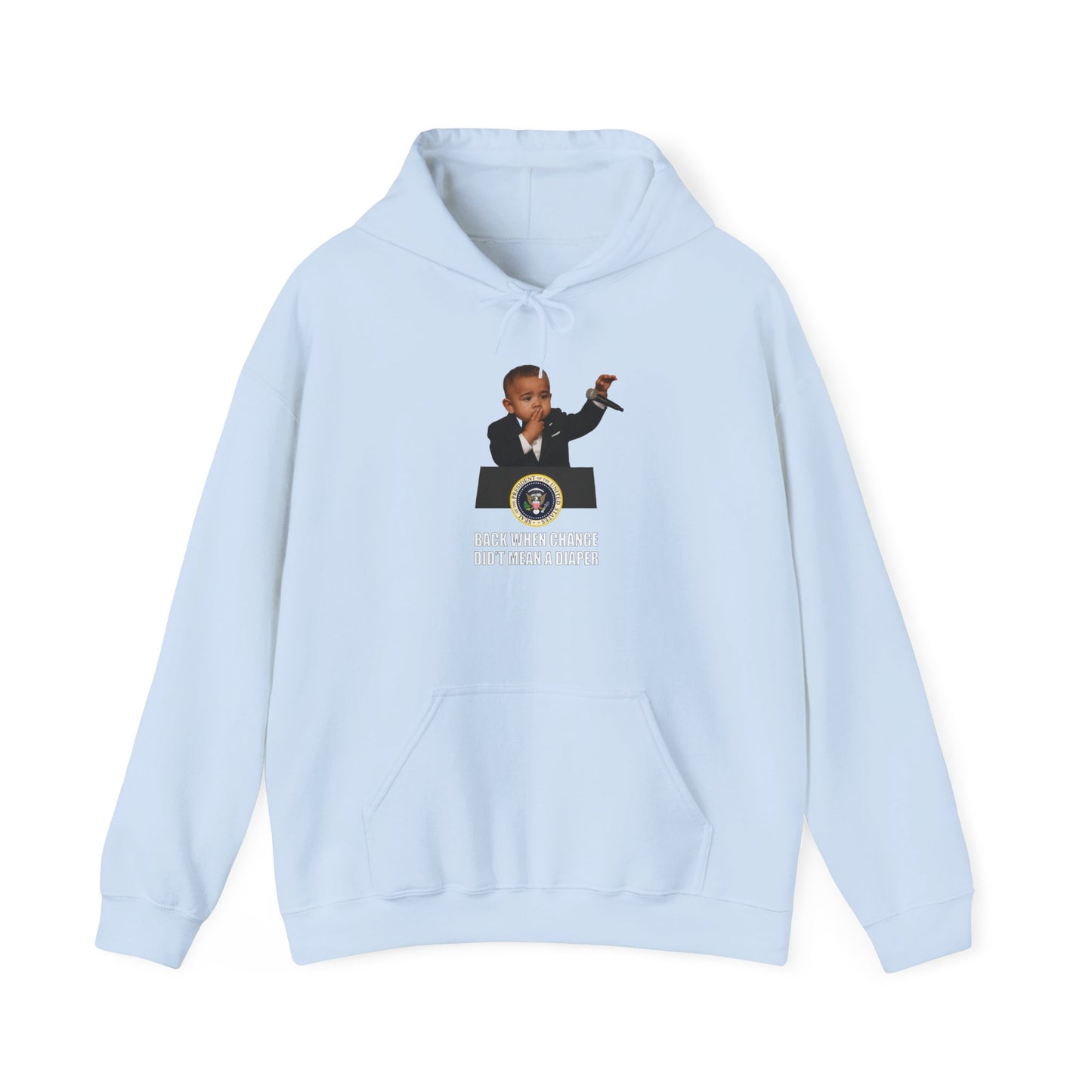 Back When Change Didn't Mean a Diaper Hoodie -  Barack Obama