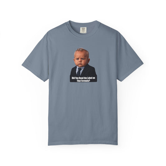 "Did You Read the Label on That Formula?" Tee - Robert F. Kennedy Jr. (RFK Jr.)