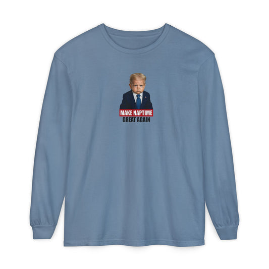Make Naptime Great Again Long Sleeve Shirt - Donald Trump