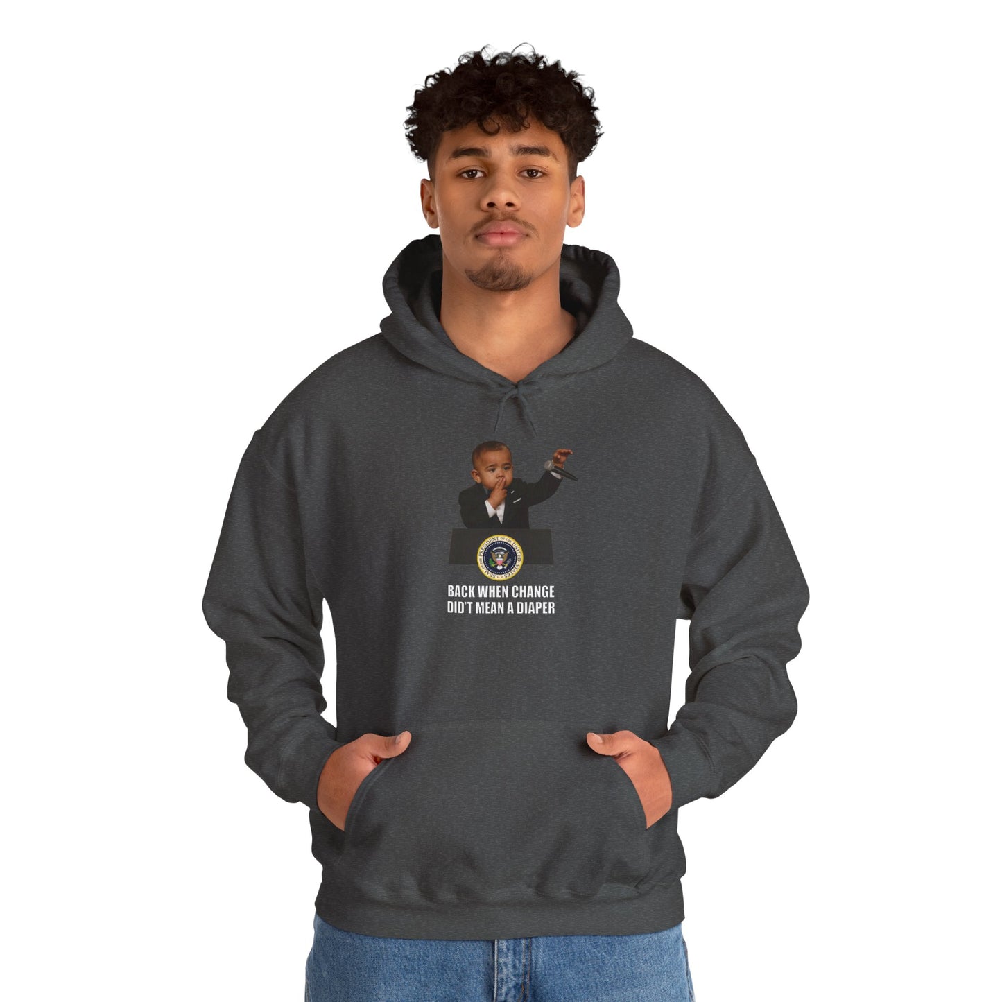 Back When Change Didn't Mean a Diaper Hoodie -  Barack Obama