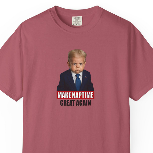 MAKE NAPTIME GREAT AGAIN Tee