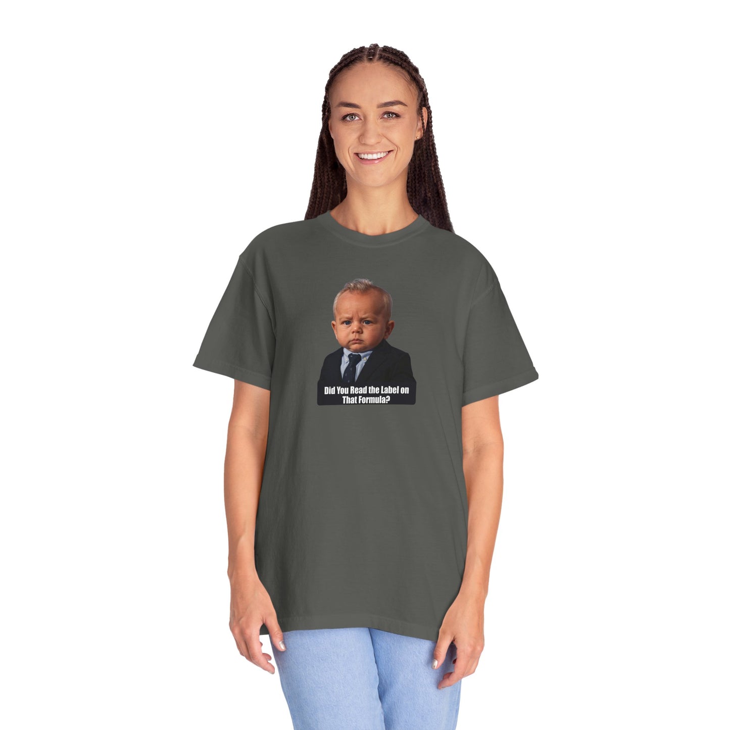 "Did You Read the Label on That Formula?" Baby RFK Jr Tee