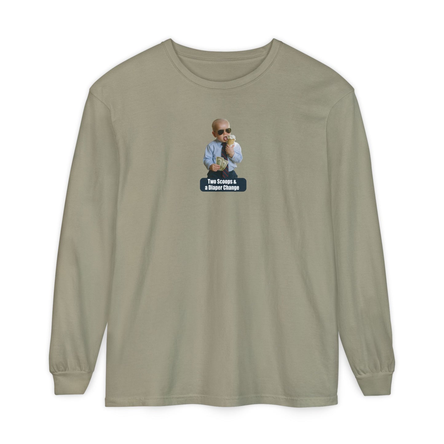 Two Scoops & a Diaper Change Long Sleeve Shirt - Joe Biden