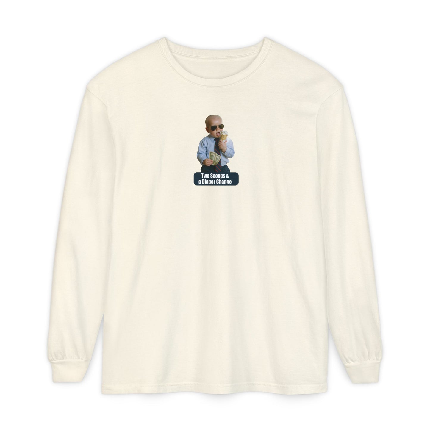 Two Scoops & a Diaper Change Long Sleeve Shirt - Joe Biden