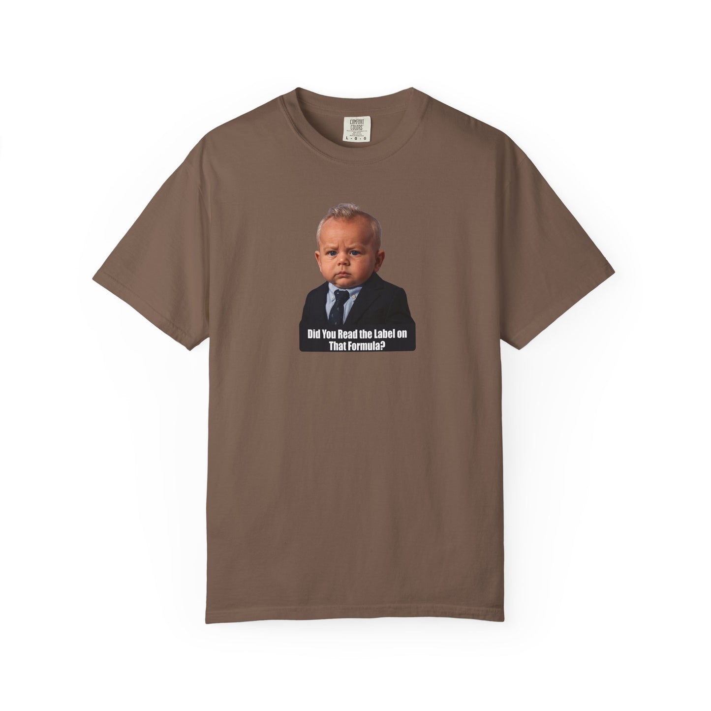 "Did You Read the Label on That Formula?" Tee - Robert F. Kennedy Jr. (RFK Jr.)