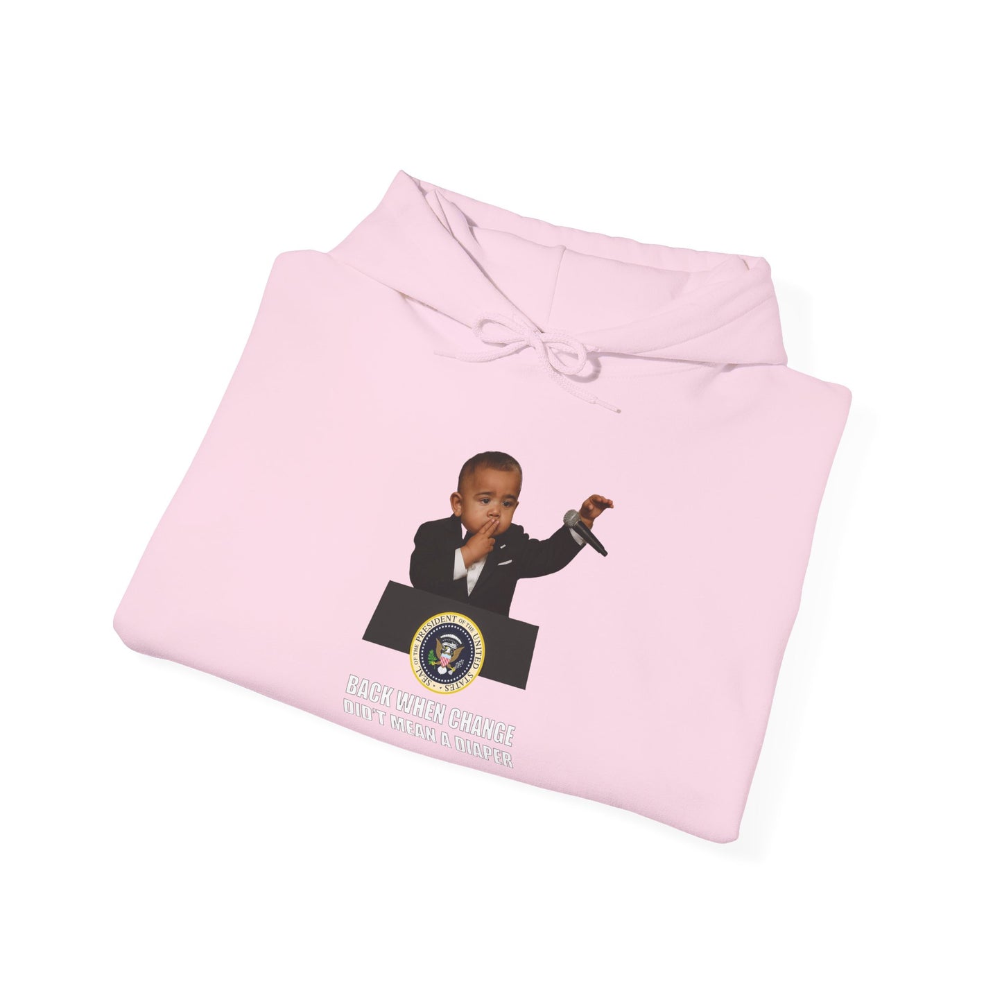 Back When Change Didn't Mean a Diaper Hoodie -  Barack Obama