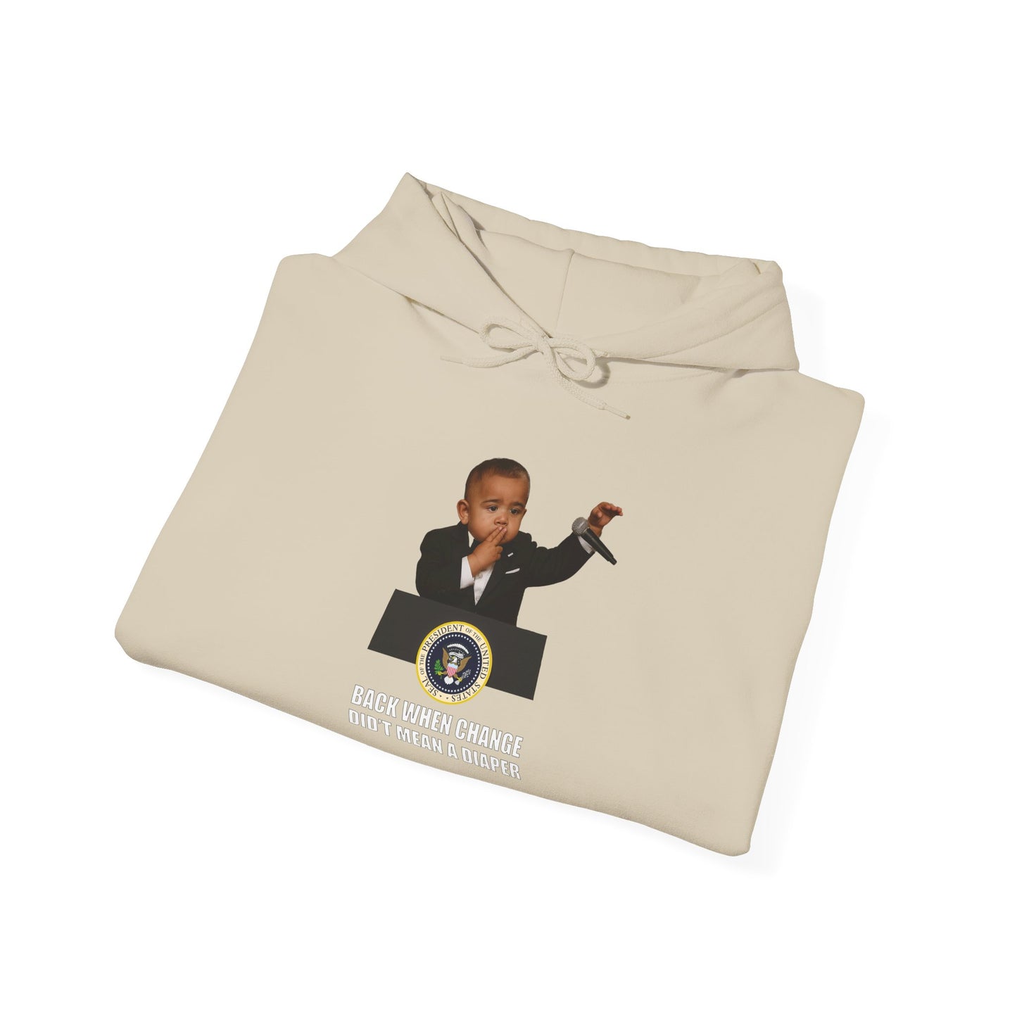 Back When Change Didn't Mean a Diaper Hoodie -  Barack Obama
