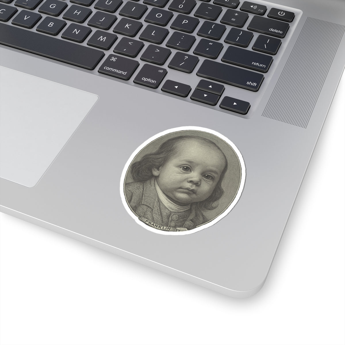 I Was Printed Before You Were Born Sticker - Benjamin Franklin
