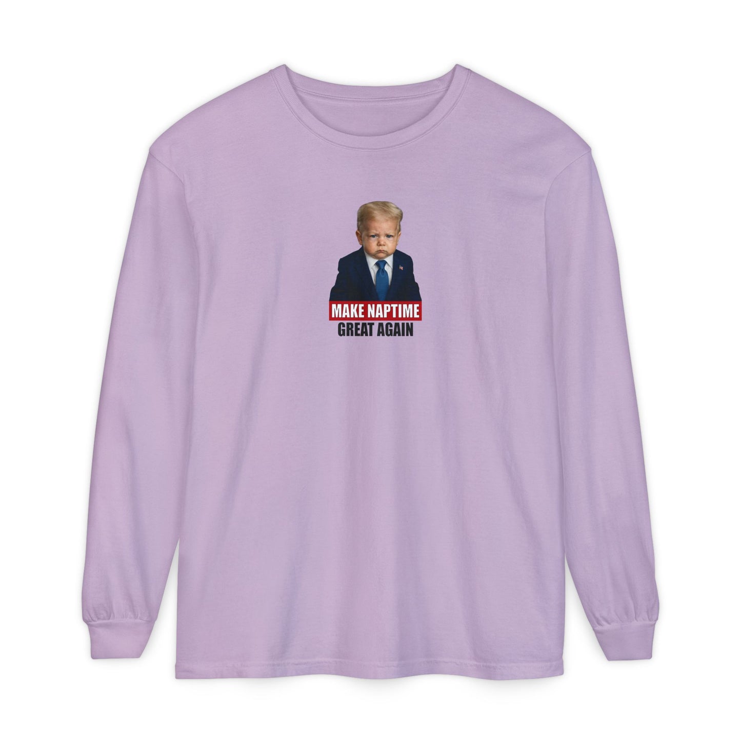 Make Naptime Great Again Long Sleeve Shirt - Donald Trump