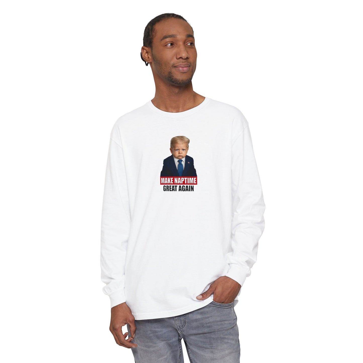 Make Naptime Great Again Long Sleeve Shirt - Donald Trump